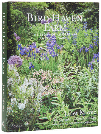 Bird Haven Farm: The Story of an Original American Garden